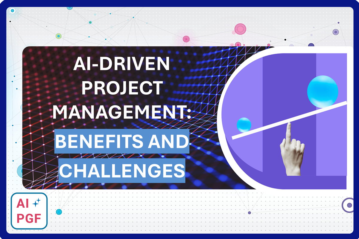 AI-Driven Project Management: Key Benefits and Challenges